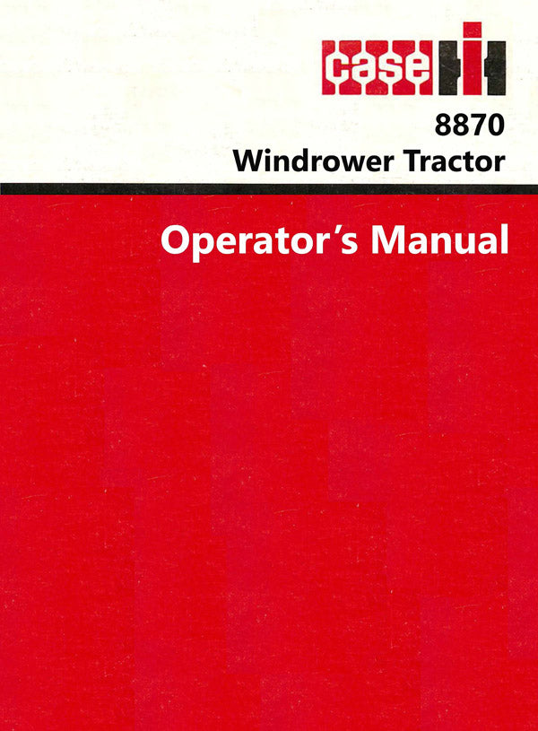Case 8870 Windrower Tractor Manual