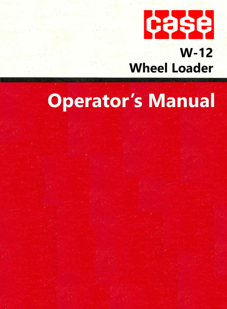 Case W-12 Wheel Loader Manual Cover