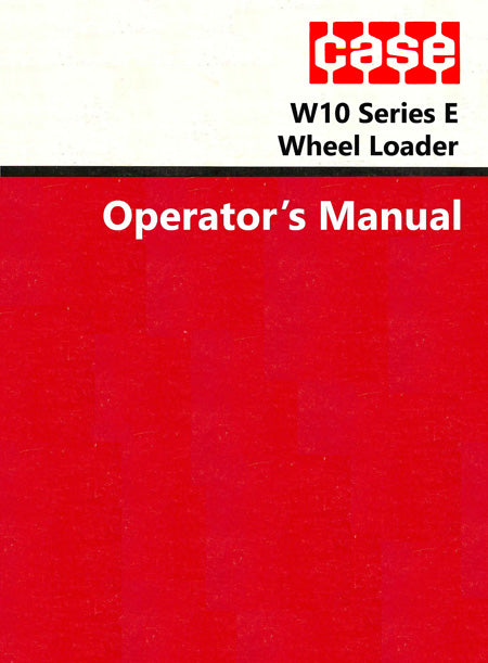 Case W10 Series E Wheel Loader Manual Cover