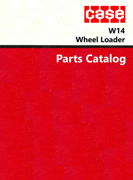 Case W14 Wheel Loader - Parts Catalog Cover