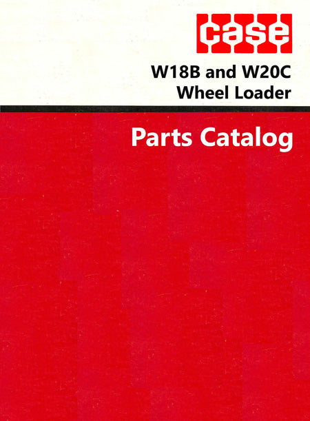 Case W18B and W20C Wheel Loader - Parts Catalog Cover