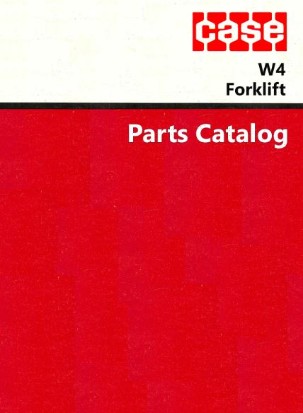 Case W4 Forklift - Parts Catalog