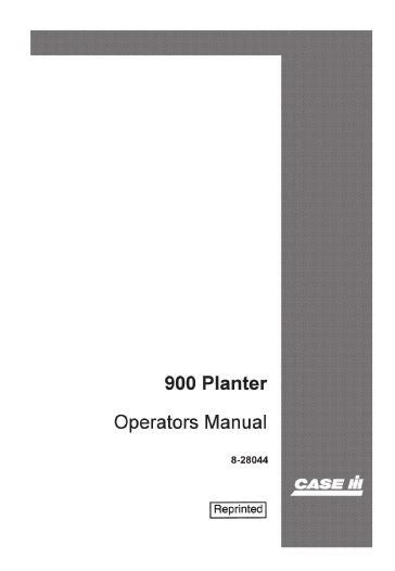 Case IH 900 Plate Type Planter Manual
