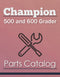 Champion 500 and 600 Grader - Parts Catalog