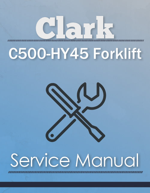 Clark C500-HY45 Forklift - Service Manual Cover