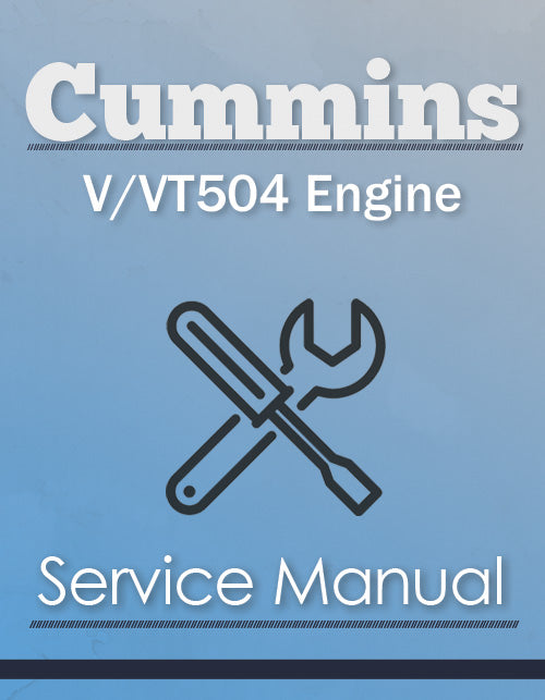 Cummins V/VT504 Engine - Service Manual