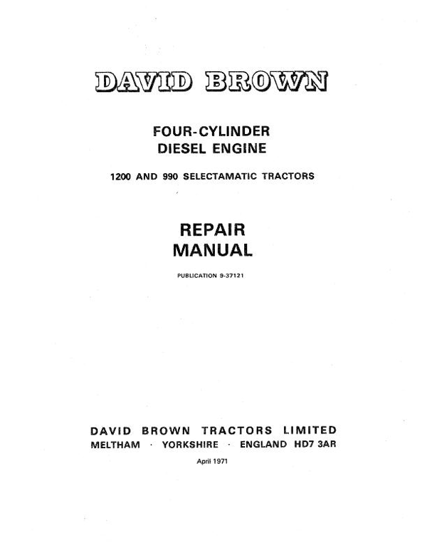 David Brown Four-Cylinder Diesel Engine for 1200 and 990 Tractor - Service Manual
