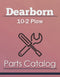 Dearborn 10-2 Plow - Parts Catalog Cover