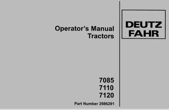 Deutz Fahr 7085, 7110, 7120, and 7145 Tractor Manual