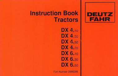 Deutz Fahr DX4.70, DX6.30, DX6.50 Tractor Manual