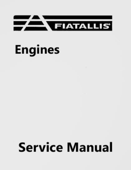 Fiat-Allis 3500, 3500 MKII, and 670 T Engines - Service Manual
