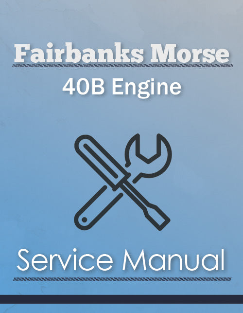 Fairbanks Morse 40B Engine - Service Manual Cover