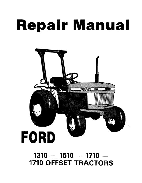 Ford 1310, 1510, and 1710 Tractors - COMPLETE Service Manual
