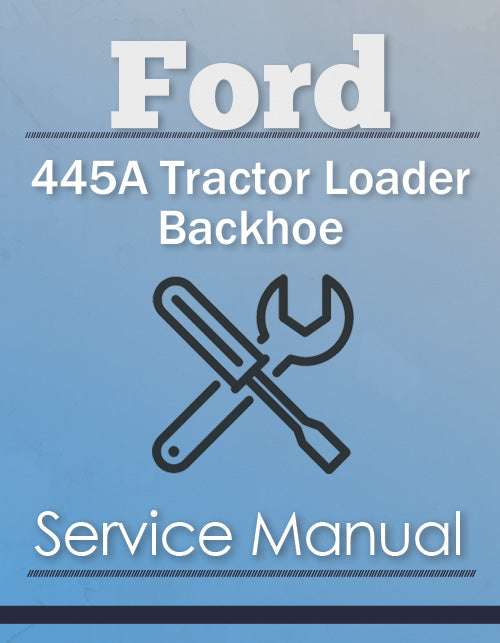 Ford 445A Tractor Loader Backhoe - Service Manual Cover