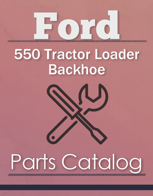 Ford 550 Tractor Loader Backhoe Parts Catalog Farm Manuals Fast ford-550-tractor-loader-backhoe-parts-catalog-farm-manuals-fast