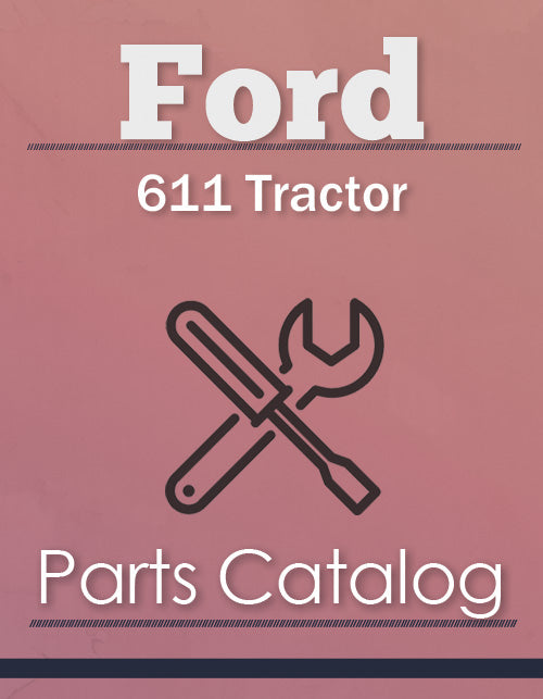 Ford 611 Tractor - Parts Catalog Cover