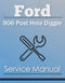 Ford 906 Post Hole Digger - Service Manual Cover
