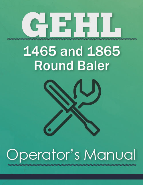 Gehl 1465 and 1865 Round Baler Manual Cover