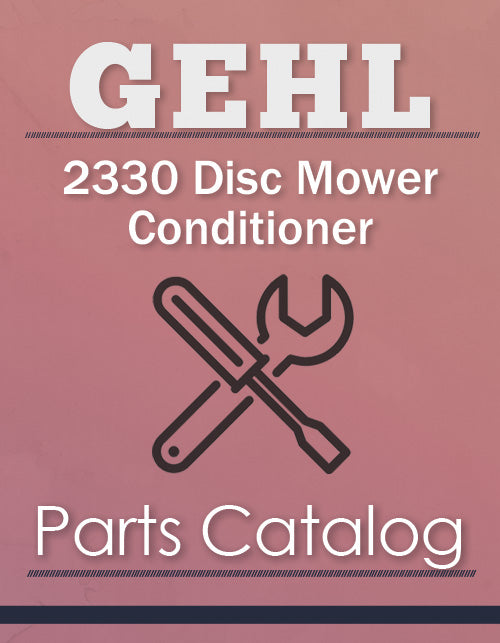 Gehl 2330 Disc Mower Conditioner - Parts Catalog Cover