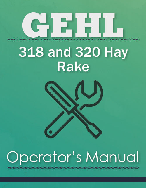 Gehl 318 and 320 Hay Rake Manual Cover