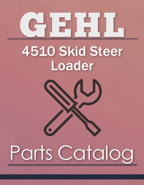 Gehl 4510 Skid Steer Loader - Parts Catalog Cover