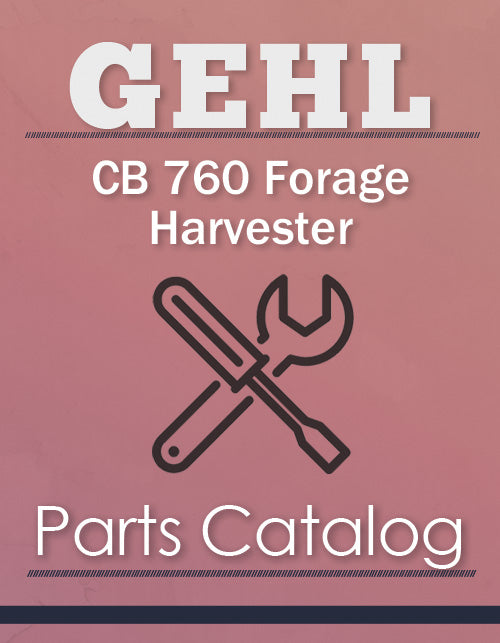 Gehl CB 760 Forage Harvester - Parts Catalog Cover