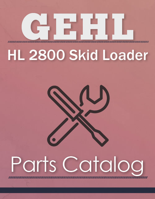 Gehl HL 2800 Skid Loader - Parts Catalog Cover