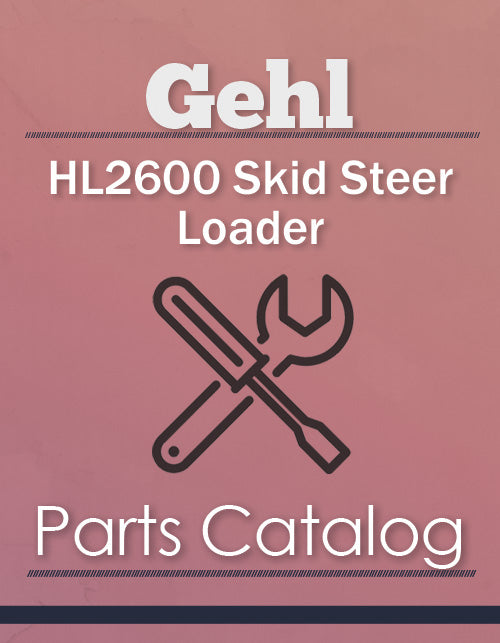 Gehl HL2600 Skid Steer Loader - Parts Catalog Cover