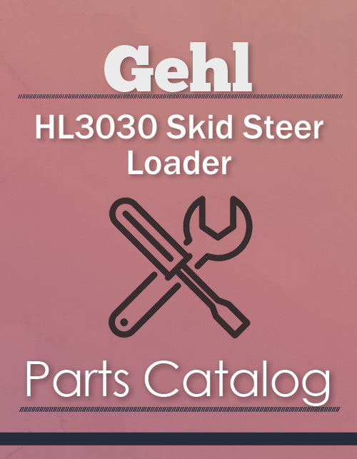 Gehl HL3030 Skid Steer Loader - Parts Catalog Cover