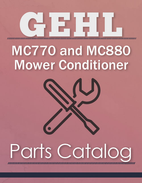 Gehl MC770 and MC880 Mower Conditioner - Parts Catalog Cover