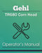 Gehl TR680 Corn Head Manual Cover