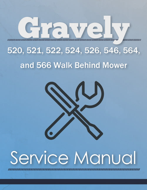 Gravely 520, 521, 522, 524, 526, 546, 564, and 566 Walk Behind Mower - Service Manual Cover