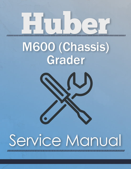 Huber M600 (Chassis) Grader - Service Manual Cover