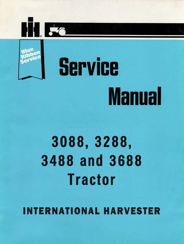 International 3088, 3288, 3488 and 3688 Tractor - Service Manual