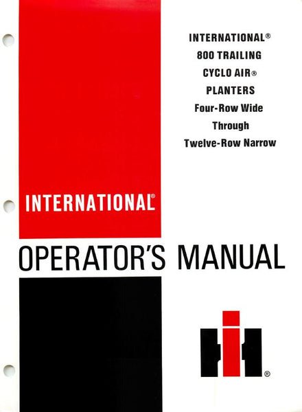 international 800 cyclo air planter manual International Harvester 800 Cyclo Air Trailing Planter Manual
