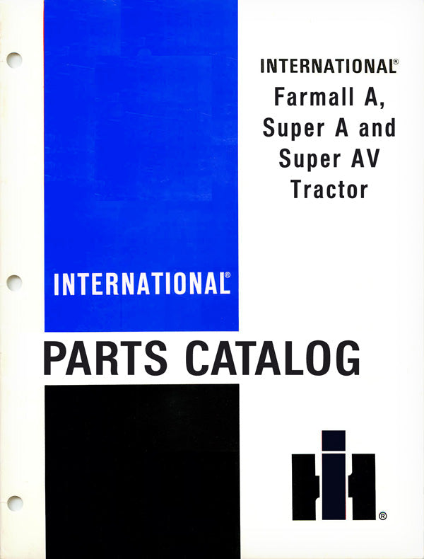 International Farmall A, Super A and Super AV Tractor - Parts Catalog