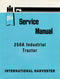 International Harvester 250A Industrial Tractor - Service Manual Cover