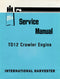 International Harvester TD12 Crawler Engine - Service Manual Cover