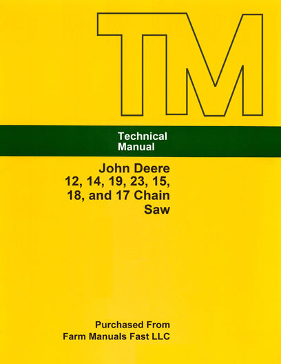 John Deere 12, 14, 19, 23, 15, 18, and 17 Chain Saw - Service Manual