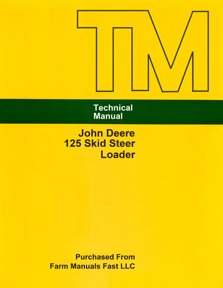 John Deere 125 Skid Steer Loader - Service Manual