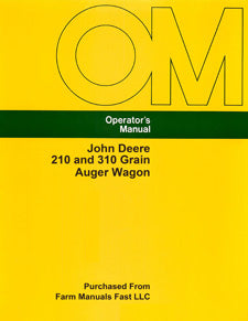 John Deere 210 and 310 Grain Auger Wagon Manual