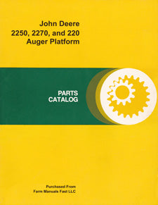 John Deere 2250, 2270, and 220 Auger Platform - Parts Catalog