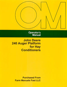 John Deere 240 Auger Platform for Hay Conditioners Manual