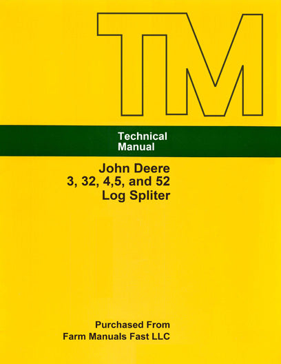 John Deere 3, 32, 4,5, and 52 Log Spliter - Service Manual