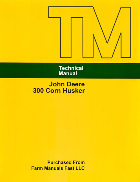 John Deere 300 Corn Husker - Service Manual