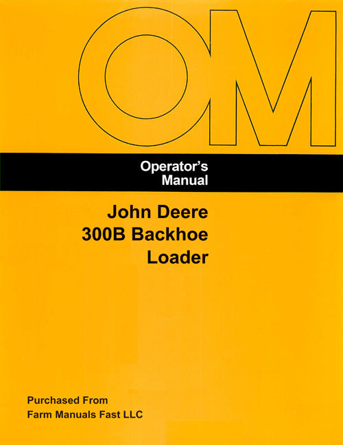 John Deere 300B Backhoe Loader Manual