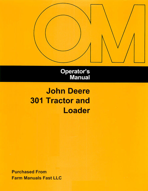 John Deere 301 Tractor and Loader Manual