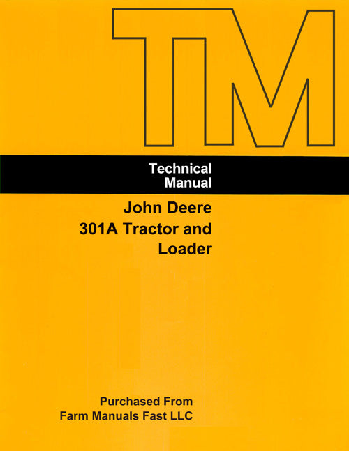 John Deere 301A Tractor and Loader - COMPLETE Service Manual