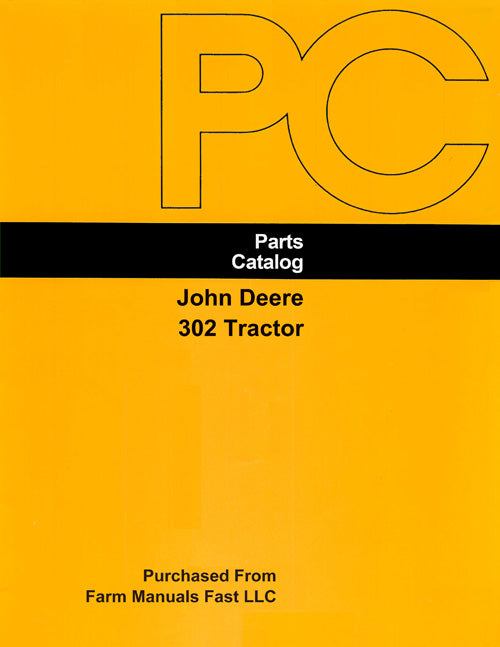 John Deere 302 Tractor and Loader - Parts Catalog