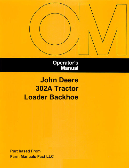 John Deere 302A Tractor Loader Backhoe Manual